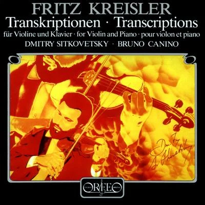 Transcriptions for Violin and Piano - TARTINI, G.MOZART, W.A.KREISLER, F.WIENIAWSKI, H. (Kreisler Transcriptions) (Sitkovetsky, Canino) 专辑 Dmitry Sitkovetsky