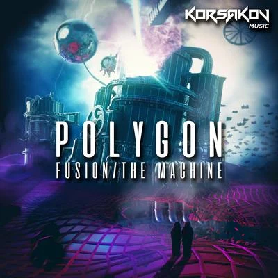 Polygon FusionThe Machine