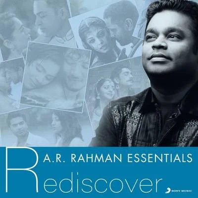 A.R. Rahman A.R. Rahman Essentials (Rediscover)