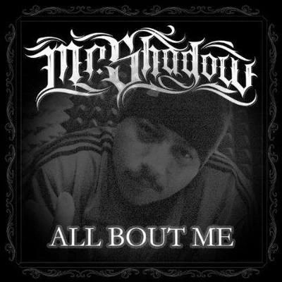 All About Me 專輯 Mr. Shadow/Nino Brown/Bad Boy