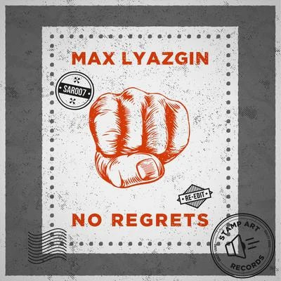 No Regrets (Re Edit) 專輯 Max Lyazgin