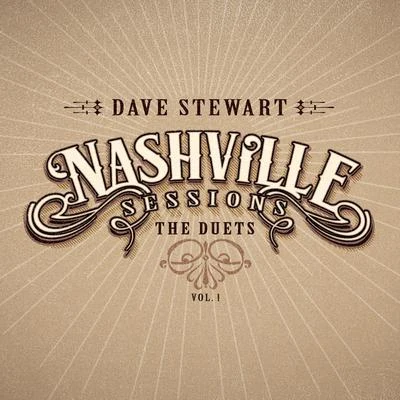 Nashville Sessions - The Duets, Vol. 1 專輯 Dave Stewart