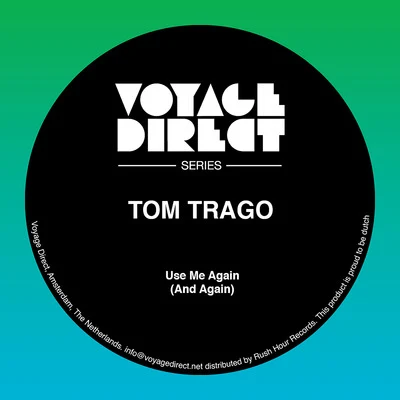 Use Me Again (And Again) 專輯 Tom Trago/Inkswel