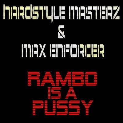 Rambo is a 專輯 Hardstyle Masterz