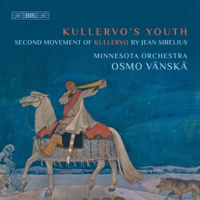 Sibelius: Kullervo, Op. 7: II. Kullervos Youth 專輯 Minnesota Orchestra/Frederica von Stade/Eiji Oue/Dominick Argento