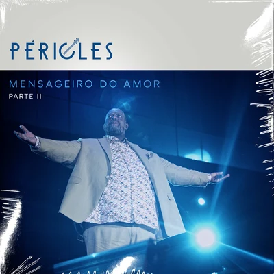 Mensageiro do Amor, Pt. 2 (Ao Vivo) 专辑 Péricles/Zander Ground