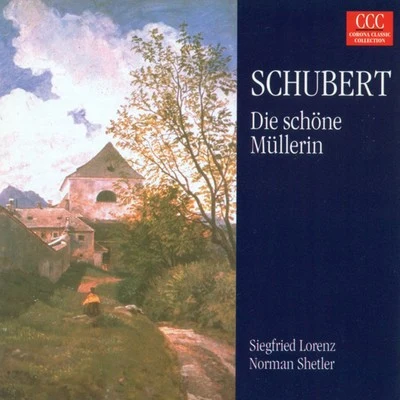 Norman ShetlerMitsuko ShiraiMatthias HolleMarjana LipovšekHelmut DeutschJosef Protschka Franz Schubert: Die Schone Mullerin (Siegfried Lorenz, Norman Shetler)