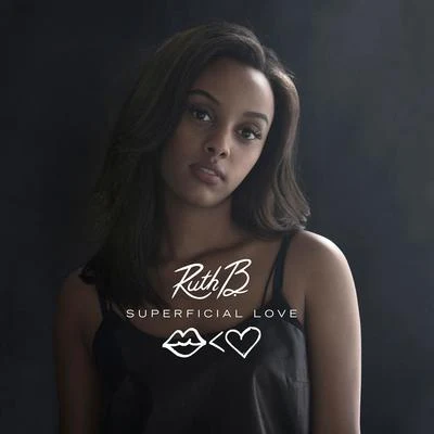 Ruth B.Anson Superficial Love (Single Version)