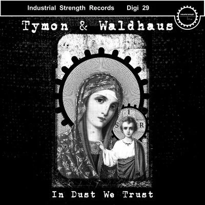 Indust We Trust 專輯 Magiera/Tymon