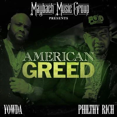 American Greed 专辑 Philthy Rich