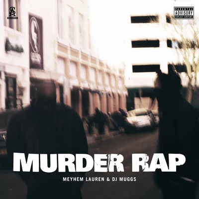 Murder Rap 專輯 Meyhem Lauren/DJ Muggs