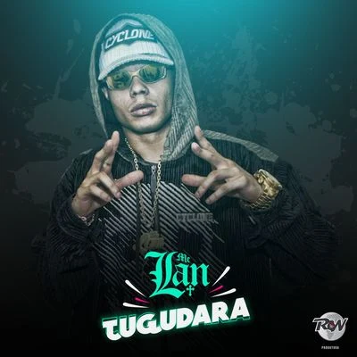 Tugudara 專輯 MC Lan