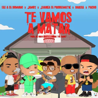 Te Vamos a Matar (Remix) 專輯 Juanka/Brray