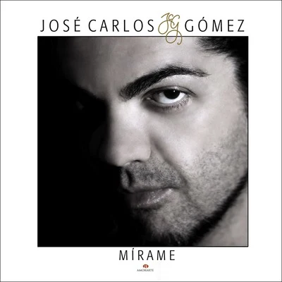 Mírame 专辑 José Carlos Gómez