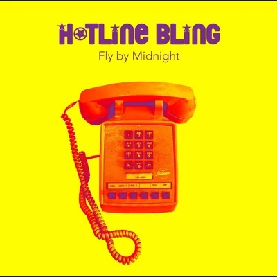 Hotline Bling 專輯 Fly by Midnight/Buzz Low