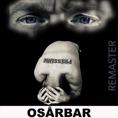 Osårbar (Remaster) 专辑 Pressure/Vents/Mortar/Funkoars/Trials