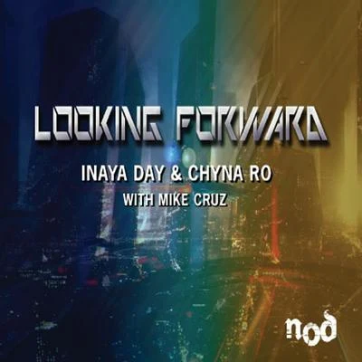 Looking Forward 專輯 Inaya Day/Axwell/Hardrive/Armand Van Helden/Tristan Garner