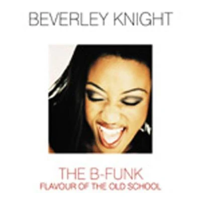 The B-Funk 專輯 Beverley Knight