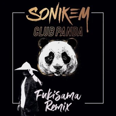 Club Panda (Fukisama Remix) 专辑 Sonikem/Ish-One