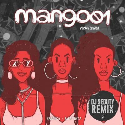 Porta Fechada (DJ Seduty Remix) 專輯 MangoLab/Potyguara Bardo