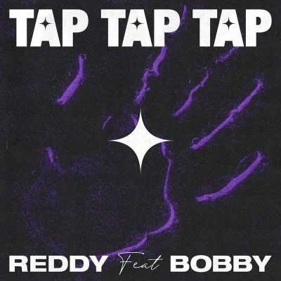 Reddy TAP TAP TAP