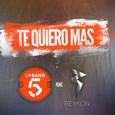 Te Quiero Más (feat. Reykon) [Remix] 專輯 Reykon