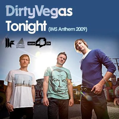 Tonight (IMS Anthem 2009) 專輯 Dirty Vegas