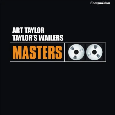 Taylor&#x27;s Wailers 专辑 Sal Mosca/Dick Scott/Art Taylor/Gene Rames/Arnold Fishkind