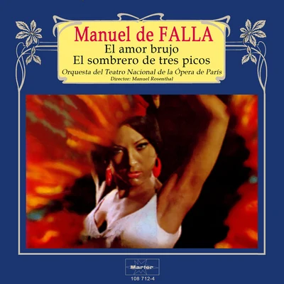 De Falla: El Amor BrujoEl Sombrero de Tres Picos 專輯 Paris Philharmonic Orchestra/Manuel Rosenthal/Robert Veyron-Lacroix/Marcel Mule/Jean-Pierre Rampal