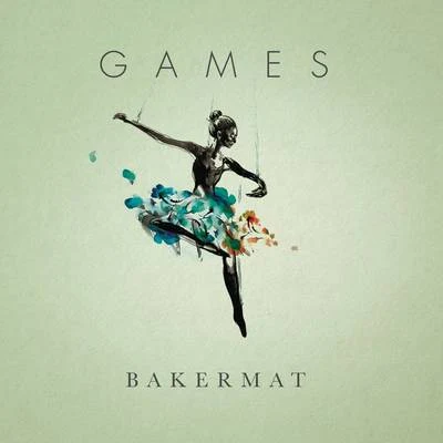 Games 专辑 Emily Alyn Lind/Bakermat/Braves