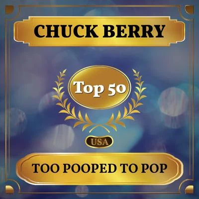 Too Pooped to Pop (Billboard Hot 100 - No 42) 专辑 Chuck Berry