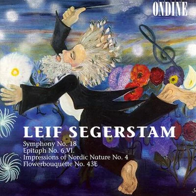 Segerstam: Symphony No. 18 In One Thought, etc 专辑 Rheinland-Pfalz State Philharmonic Orchestra/Leif Segerstam