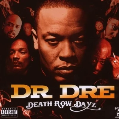 Death Row Dayz 專輯 Dr. Dre