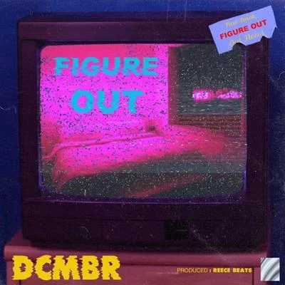 Figure Out 專輯 DCMBR/Mozzy/Jay Rock