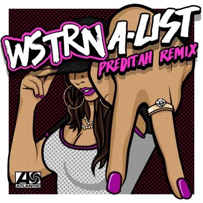 A-List (Preditah Remix) 专辑 WSTRN/Kehlani