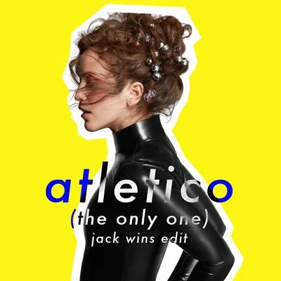 Atletico (The Only One) [Jack Wins Edit] 專輯 Jack Wins