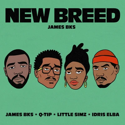 new breed (feat. Q-tip, ID rise老爸little Sim在) 專輯 James BKS