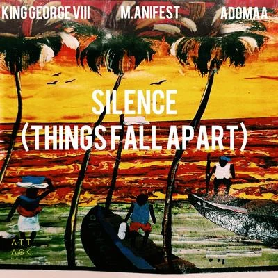 Silence (Things Fall Apart) 專輯 Tripp Nie/King George VIII