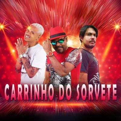 Carrinho de Sorvete 专辑 MC Marlon PH/Maneiro na Voz