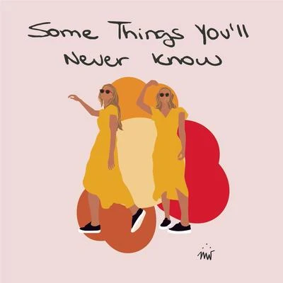 Some Things You'll Never Know 專輯 BWAXX/Sophia Stedile/Rakka