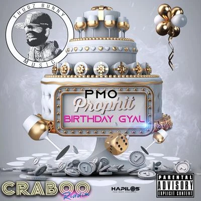 Birthday Gyal 專輯 Prophit