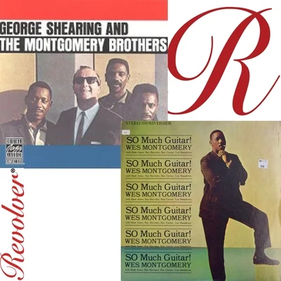 So Much Guitar and George Shearing and the Montgomery Brothers 專輯 Wes Montgomery/Cannonball Adderley