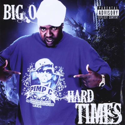 Hard Times 专辑 Keek Dogg/Big O/Big Chuco