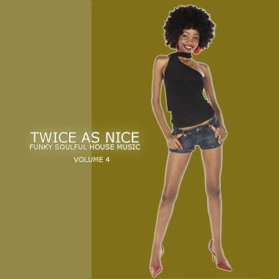 Kaysee Twice As Nice 4 - Funky Soulful House Music