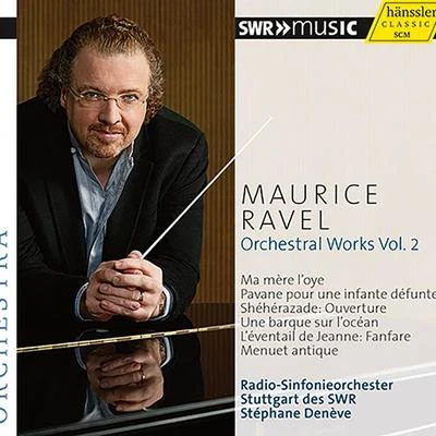 RAVEL, M.: Orchestral Works, Vol. 2 - Pavane pour une infante défunteMa mère l&#x27;oye (Stuttgart Radio Symphony, Denève) 专辑 Stéphane Denève