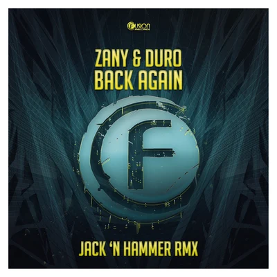 Back Again (Jack n Hammer Remix) 專輯 Zany/Wildstylez/Noisecontrollers/Brennan Heart/Showtek