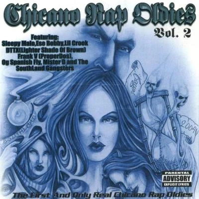 Chicano Rap Oldies, Volume 2 专辑 Mister D