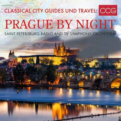 Classical City Guides und Travel: Prague by Night 專輯 Saint Petersburg Radio and TV Symphony Orchestra