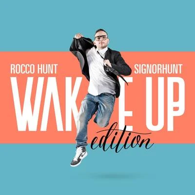 SignorHunt - Wake Up Edition 专辑 Ensi/Rocco Hunt