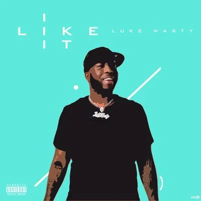 I Like it 專輯 DJ Luke Nasty